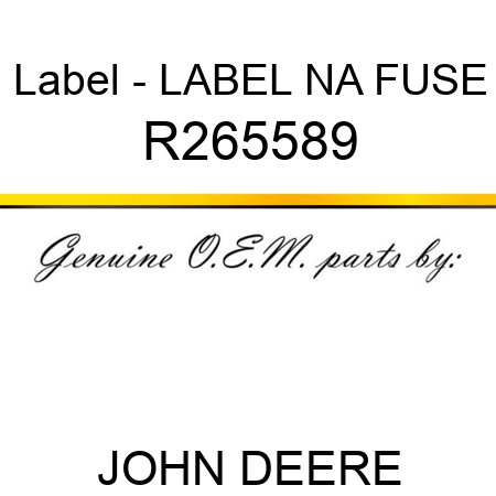 Label - LABEL, NA FUSE R265589