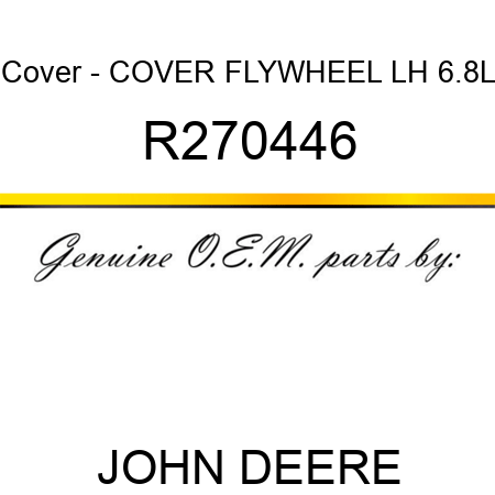 Cover - COVER, FLYWHEEL, LH, 6.8L R270446