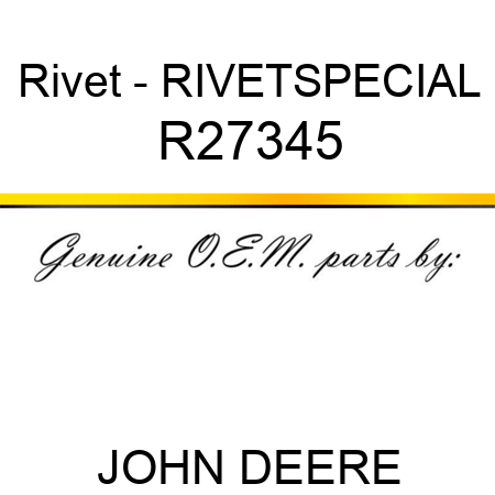Rivet - RIVET,SPECIAL R27345