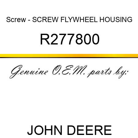 Screw - SCREW, FLYWHEEL HOUSING R277800