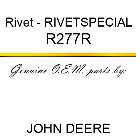 Rivet - RIVET,SPECIAL R277R