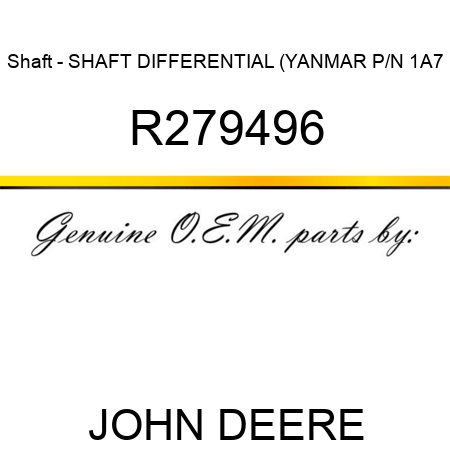 Shaft - SHAFT, DIFFERENTIAL (YANMAR P/N 1A7 R279496