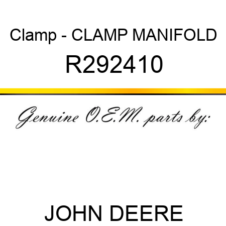 Clamp - CLAMP, MANIFOLD R292410