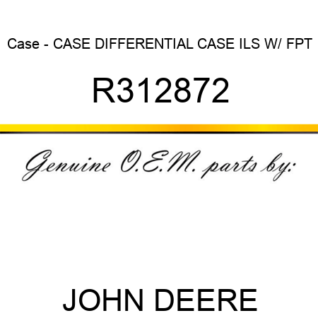 Case - CASE, DIFFERENTIAL CASE, ILS W/ FPT R312872