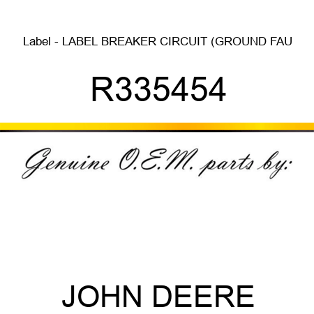 Label - LABEL, BREAKER, CIRCUIT (GROUND FAU R335454