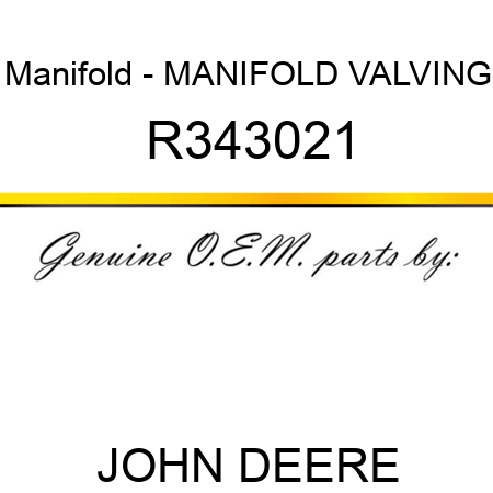Manifold - MANIFOLD, VALVING R343021