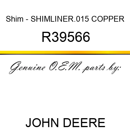 Shim - SHIM,LINER,.015 COPPER R39566