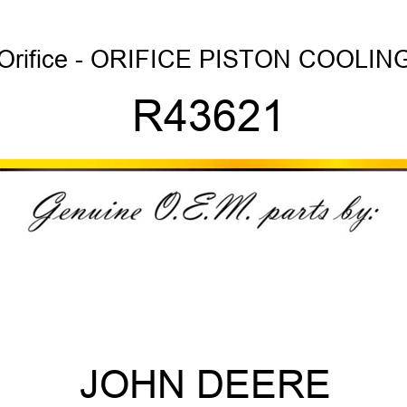 Orifice - ORIFICE, PISTON COOLING R43621