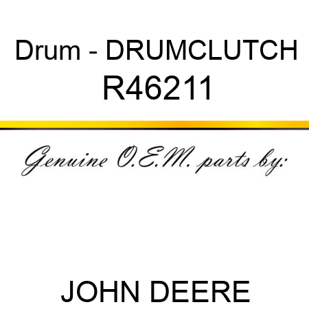 Drum - DRUM,CLUTCH R46211