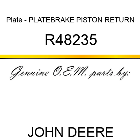 Plate - PLATE,BRAKE PISTON RETURN R48235
