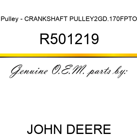 Pulley - CRANKSHAFT PULLEY,2G,D.170,FPTO R501219