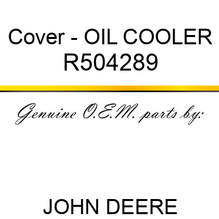 Cover - OIL COOLER R504289