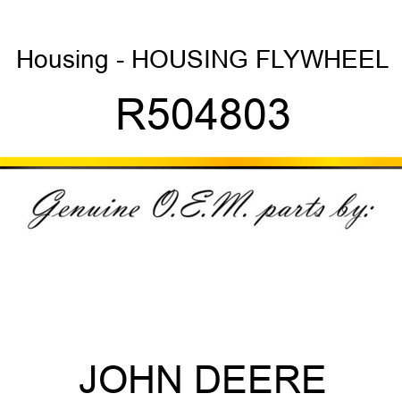 Housing - HOUSING, FLYWHEEL R504803