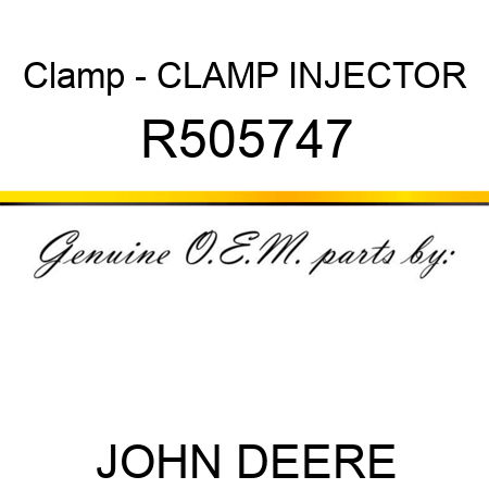 Clamp - CLAMP, INJECTOR R505747