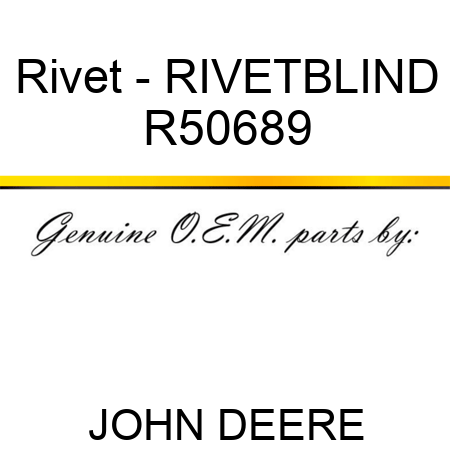 Rivet - RIVET,BLIND R50689