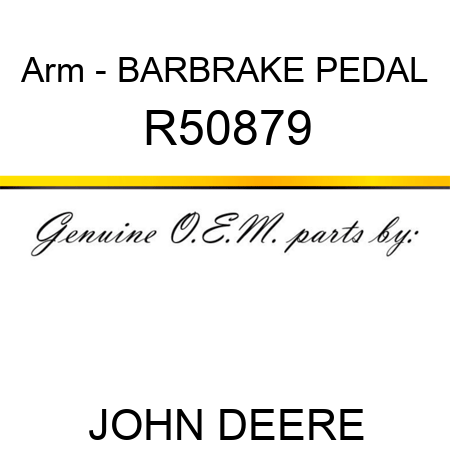 Arm - BAR,BRAKE PEDAL R50879