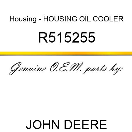 Housing - HOUSING, OIL COOLER R515255