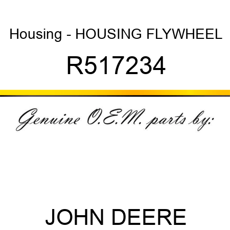 Housing - HOUSING, FLYWHEEL R517234