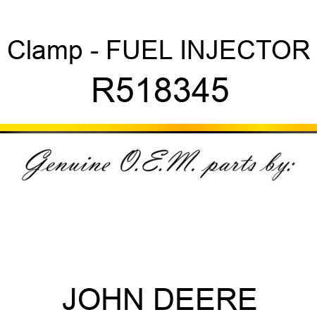 Clamp - FUEL INJECTOR R518345