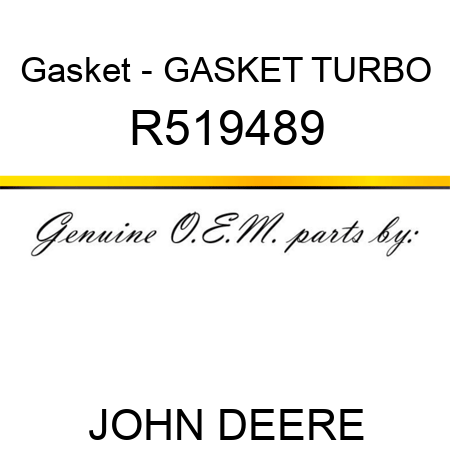 Gasket - GASKET, TURBO R519489
