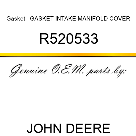 Gasket - GASKET, INTAKE MANIFOLD COVER R520533