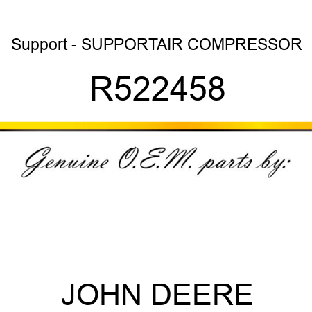 Support - SUPPORT,AIR COMPRESSOR R522458
