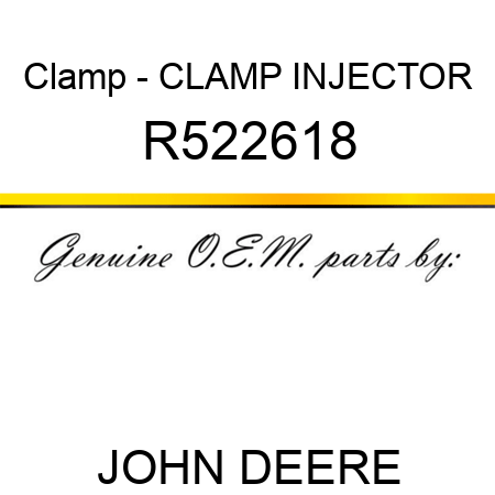 Clamp - CLAMP, INJECTOR R522618