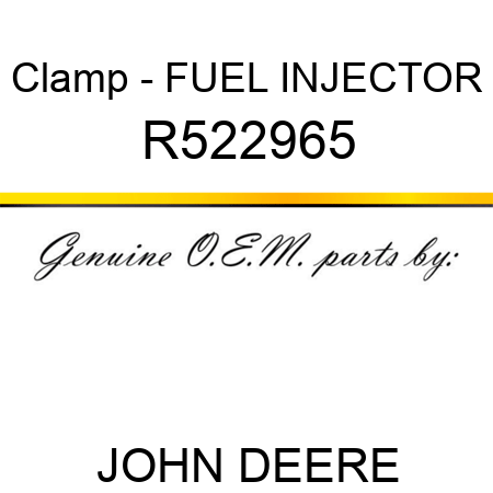 Clamp - FUEL INJECTOR R522965