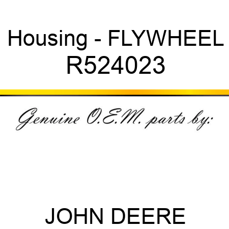 Housing - FLYWHEEL R524023