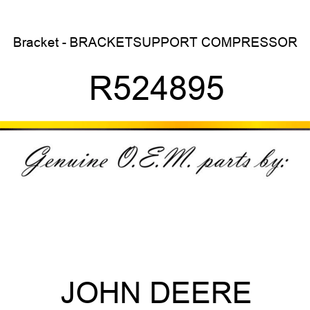 Bracket - BRACKET,SUPPORT COMPRESSOR R524895