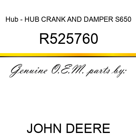 Hub - HUB, CRANK AND DAMPER, S650 R525760