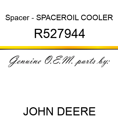 Spacer - SPACER,OIL COOLER R527944