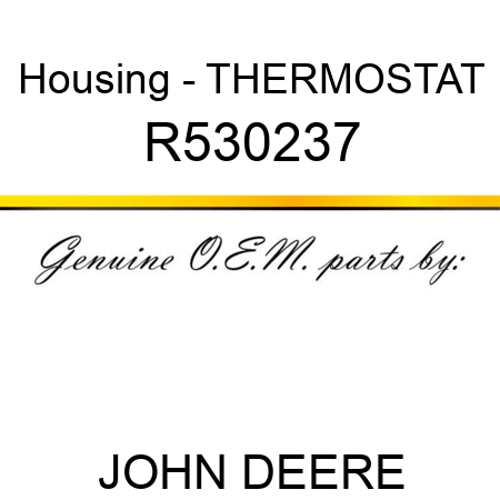Housing - THERMOSTAT R530237