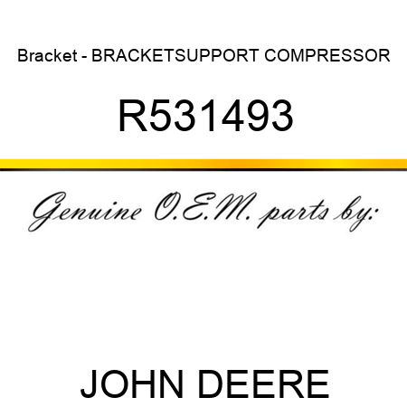 Bracket - BRACKET,SUPPORT COMPRESSOR R531493