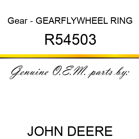 Gear - GEAR,FLYWHEEL RING R54503