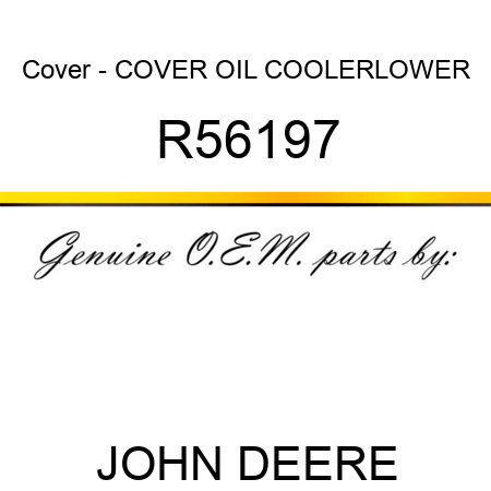 Cover - COVER, OIL COOLER,LOWER R56197