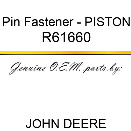 Pin Fastener - PISTON R61660