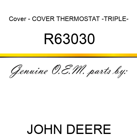 Cover - COVER, THERMOSTAT -TRIPLE- R63030