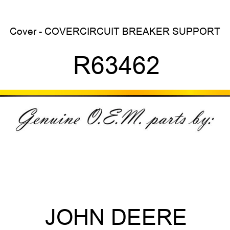 Cover - COVER,CIRCUIT BREAKER SUPPORT R63462
