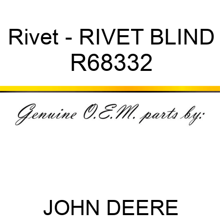 Rivet - RIVET, BLIND R68332