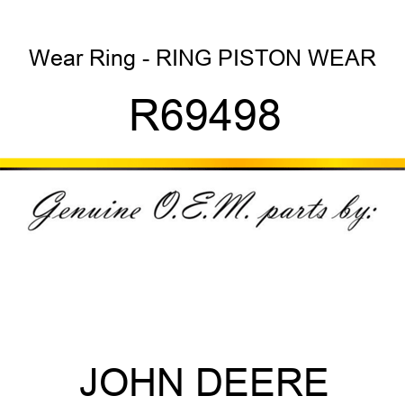 Wear Ring - RING, PISTON WEAR R69498
