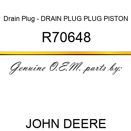 Drain Plug - DRAIN PLUG, PLUG, PISTON R70648