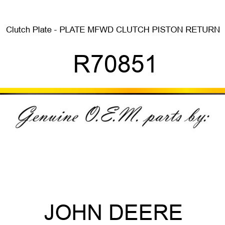 Clutch Plate - PLATE, MFWD CLUTCH PISTON RETURN R70851