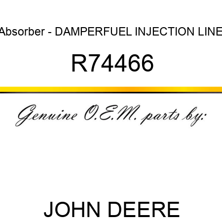 Absorber - DAMPER,FUEL INJECTION LINE R74466