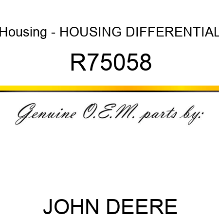 Housing - HOUSING, DIFFERENTIAL R75058