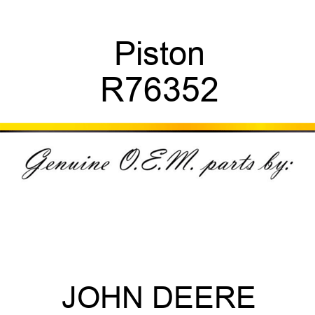 Piston R76352