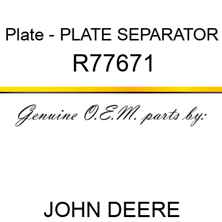 Plate - PLATE, SEPARATOR R77671