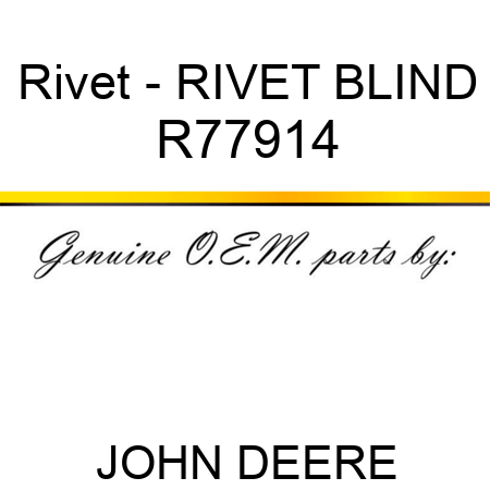 Rivet - RIVET, BLIND R77914