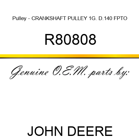 Pulley - CRANKSHAFT PULLEY 1G. D.140 FPTO R80808