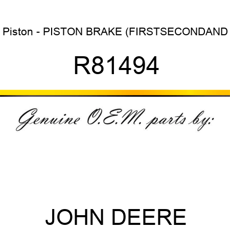 Piston - PISTON, BRAKE (FIRST,SECOND,AND R81494